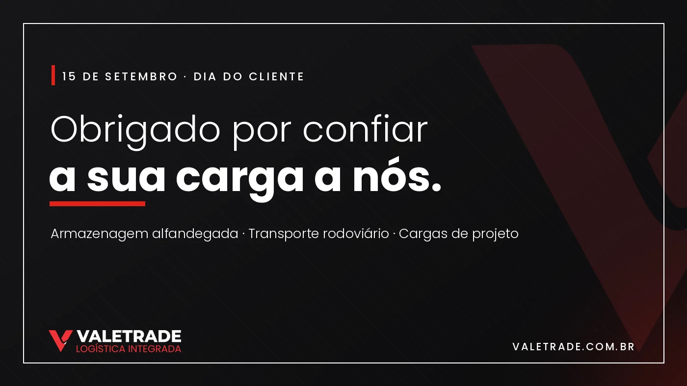 Dia do Cliente na logística: o que a confiança significa em uma operação de importação